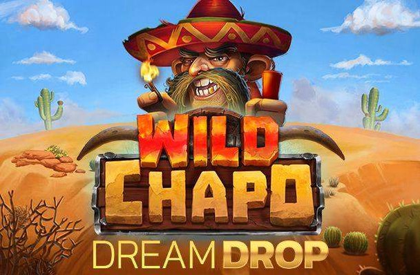 Wild Chapo Dream Drop Slot von Relax Gaming
